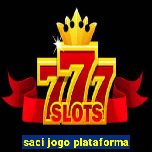 saci jogo plataforma