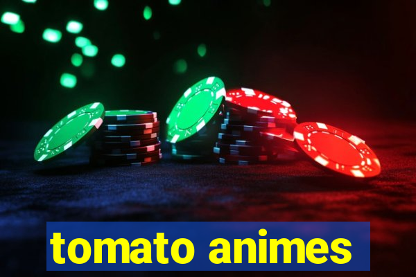 tomato animes