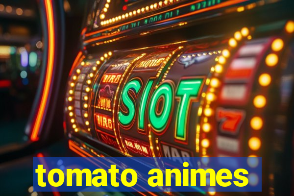 tomato animes