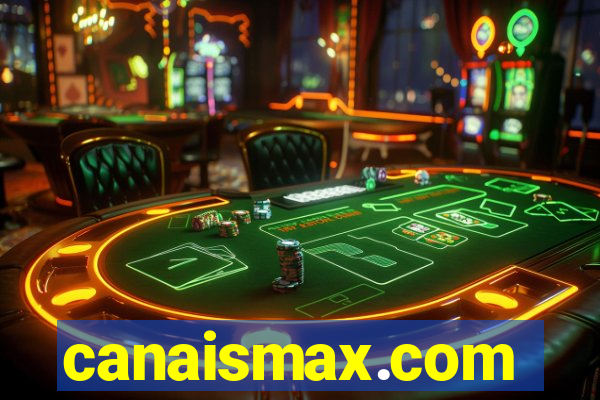 canaismax.com