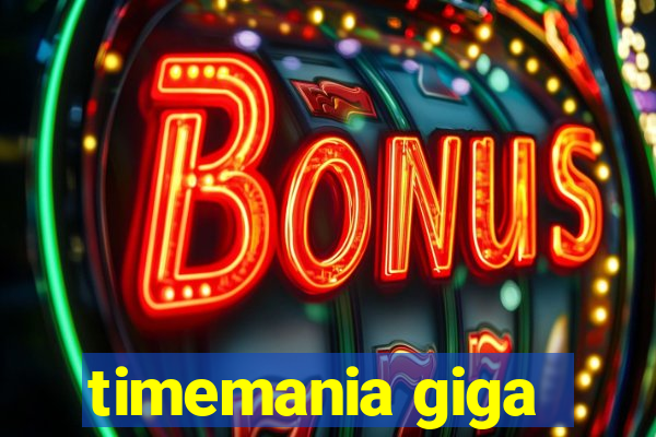 timemania giga