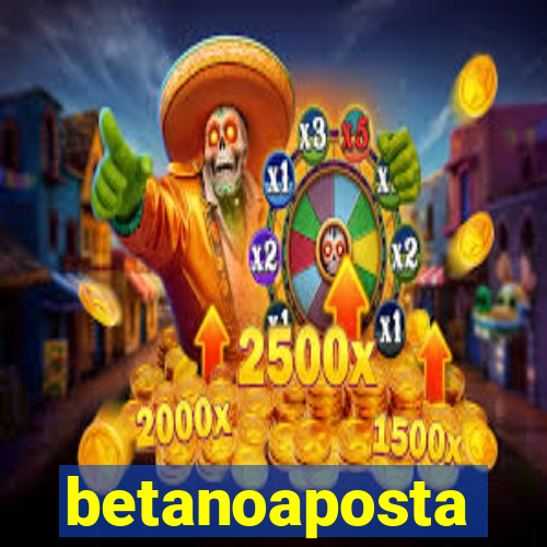 betanoaposta