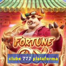 clube 777 plataforma