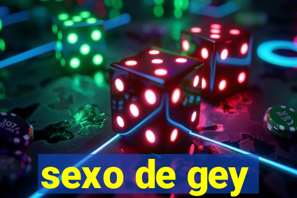 sexo de gey