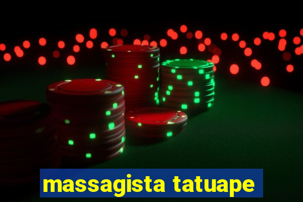 massagista tatuape