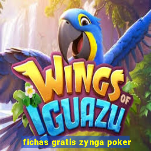 fichas gratis zynga poker