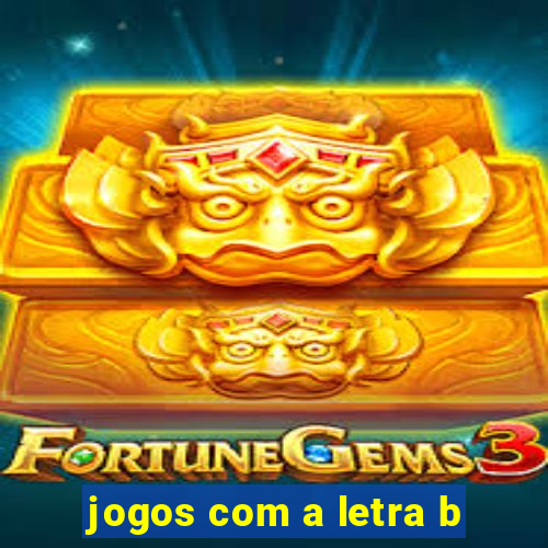 jogos com a letra b