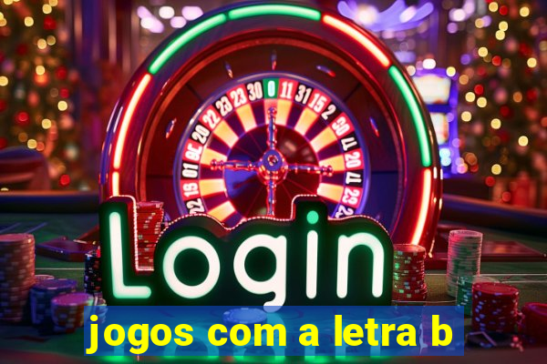 jogos com a letra b