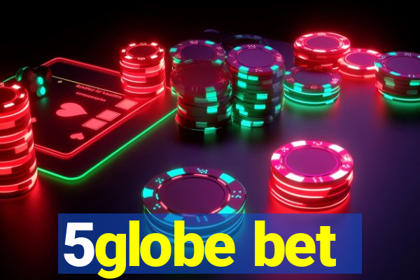 5globe bet