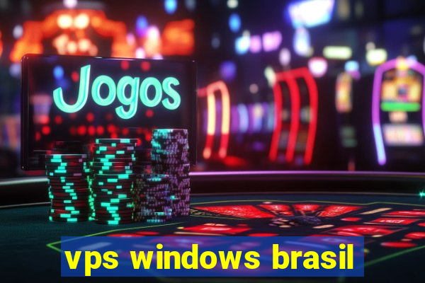 vps windows brasil