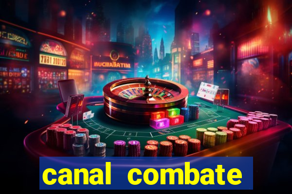 canal combate online multicanais