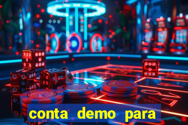 conta demo para jogar fortune tiger