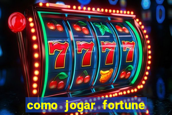 como jogar fortune tiger sem depositar