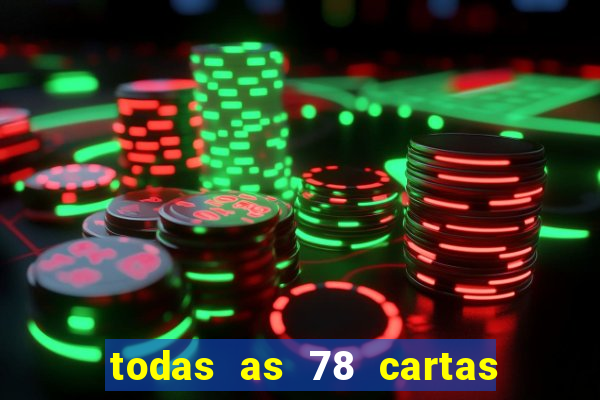 todas as 78 cartas do tarot