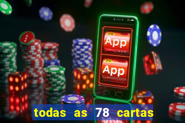 todas as 78 cartas do tarot