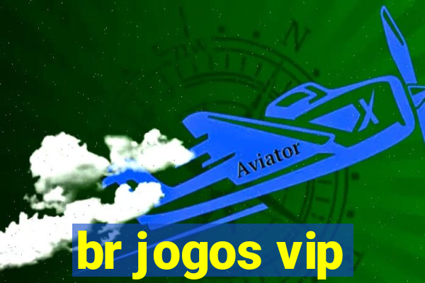 br jogos vip