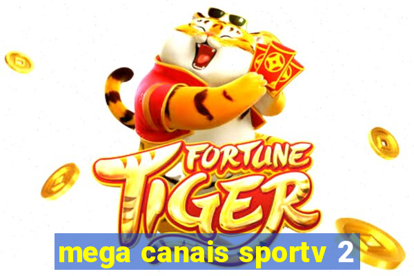 mega canais sportv 2