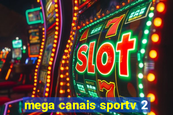 mega canais sportv 2