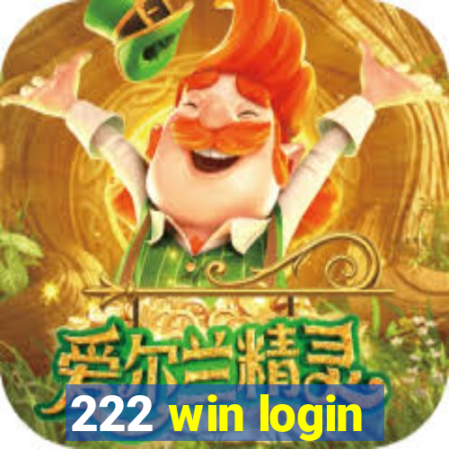 222 win login