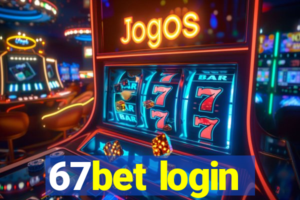 67bet login