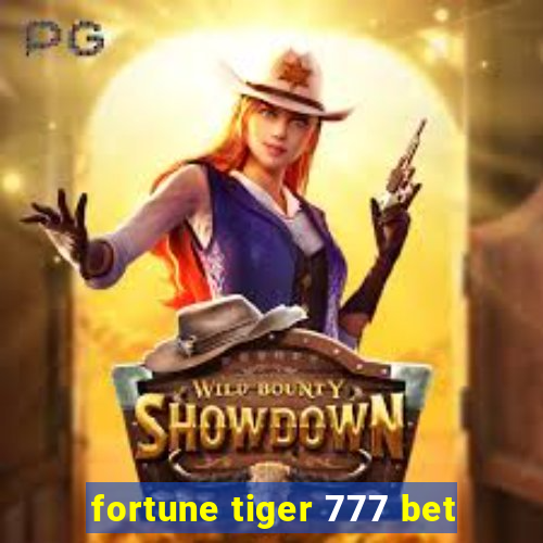 fortune tiger 777 bet