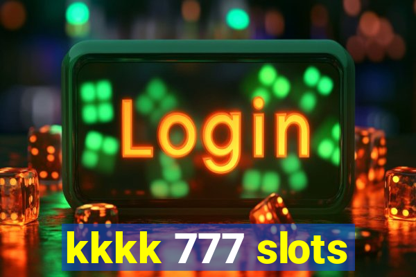 kkkk 777 slots