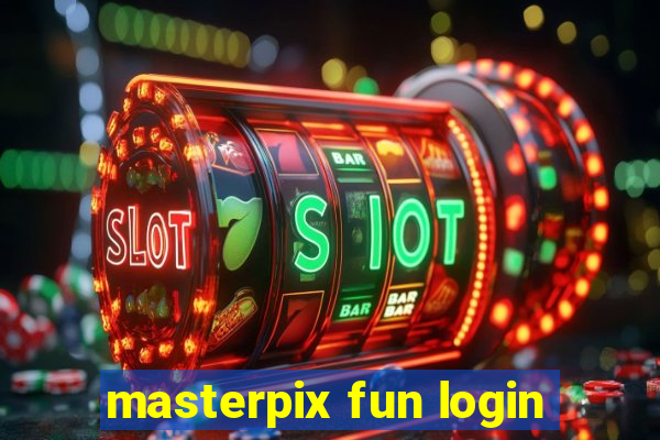 masterpix fun login