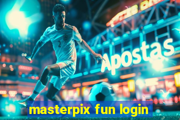 masterpix fun login