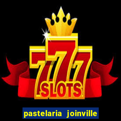 pastelaria joinville zona sul