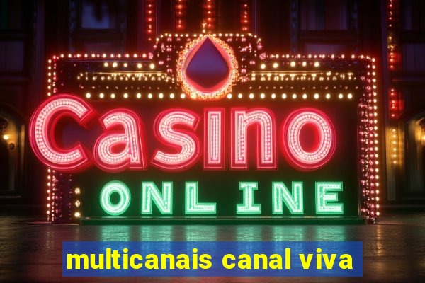 multicanais canal viva