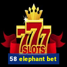 58 elephant bet