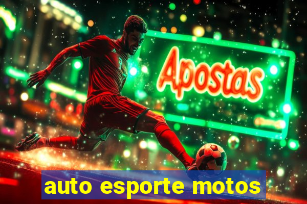 auto esporte motos