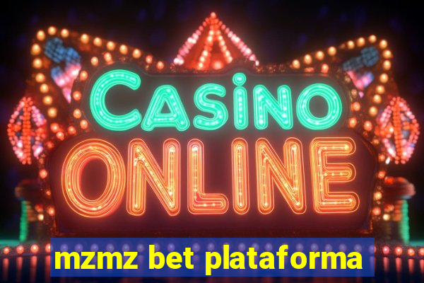 mzmz bet plataforma