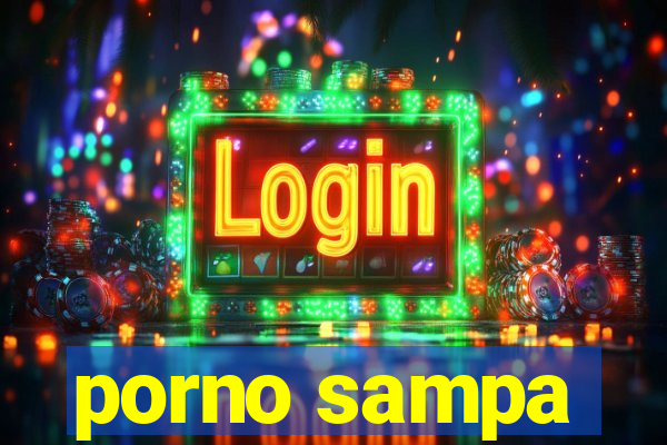 porno sampa