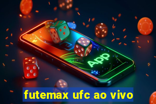 futemax ufc ao vivo