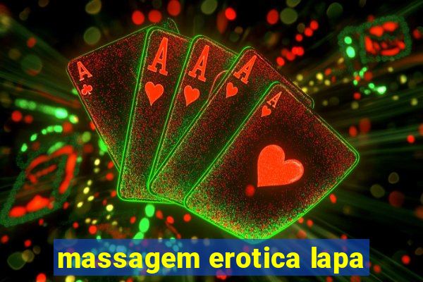 massagem erotica lapa