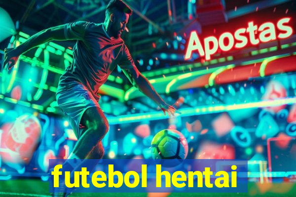 futebol hentai