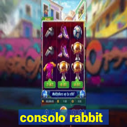 consolo rabbit