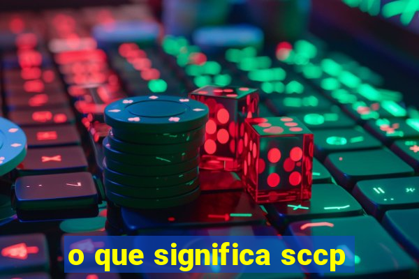 o que significa sccp