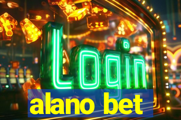 alano bet