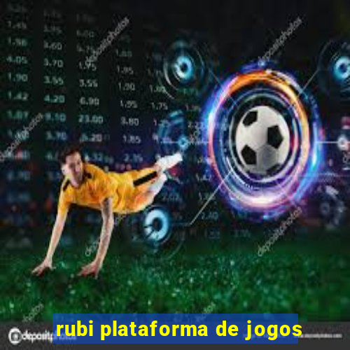 rubi plataforma de jogos