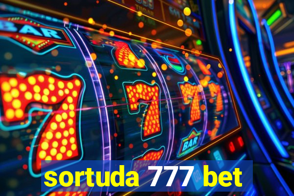 sortuda 777 bet