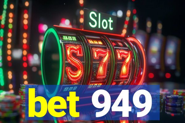 bet 949