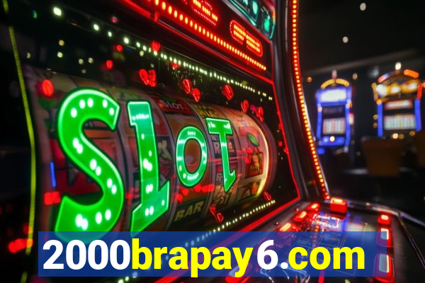 2000brapay6.com