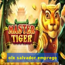 olx salvador emprego