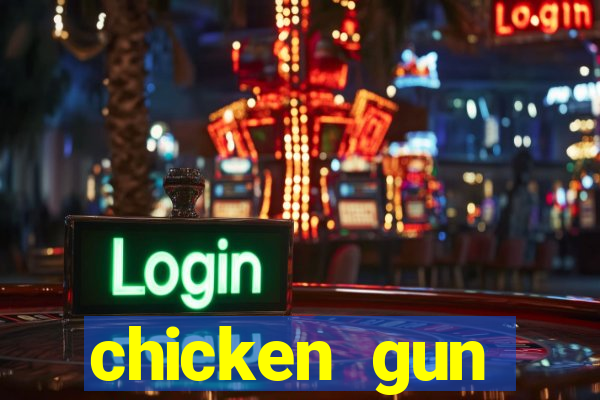 chicken gun dinheiro infinito