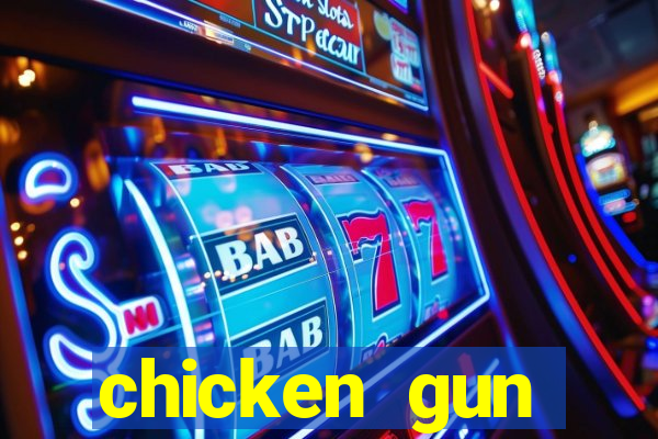 chicken gun dinheiro infinito