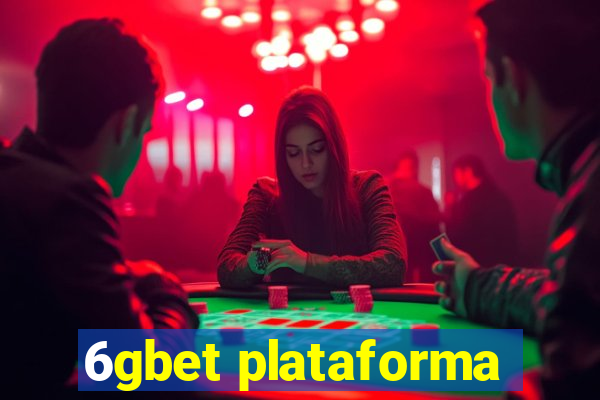 6gbet plataforma