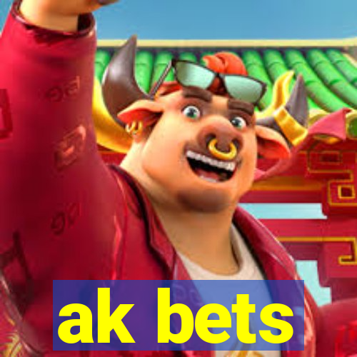 ak bets