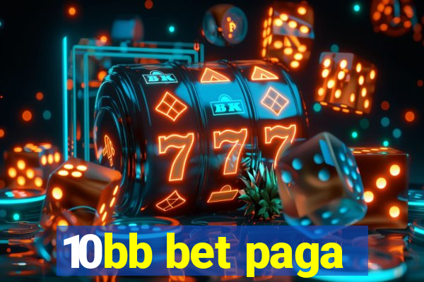 10bb bet paga